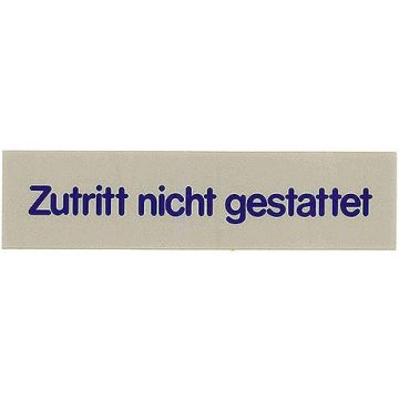 Contacto Schild, Zutritt nicht gestattet