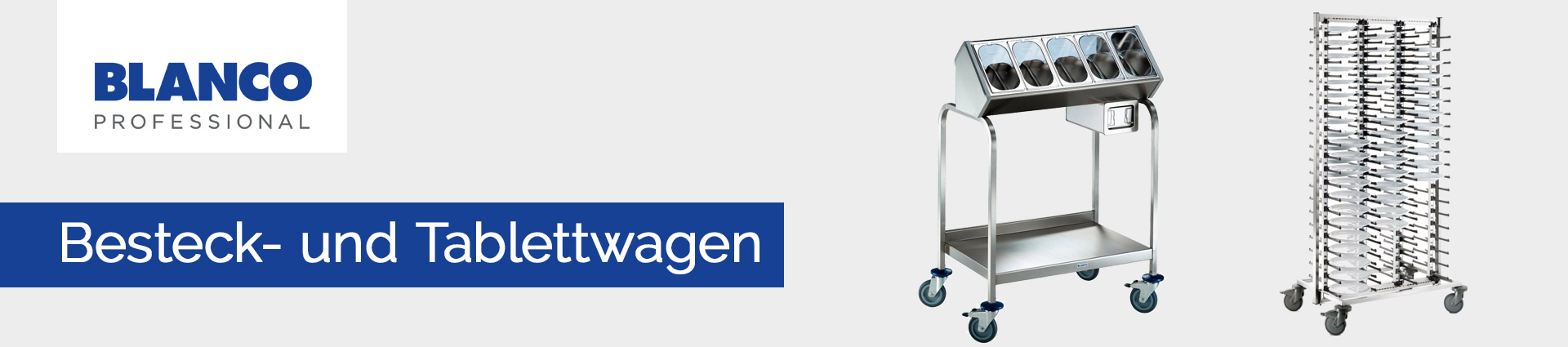 Blanco Besteck und Tablettwagen Banner