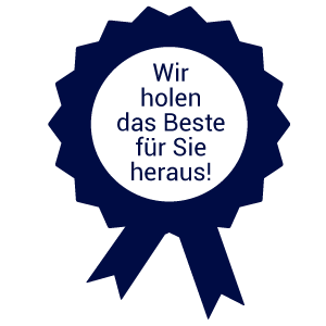 Wir holen das Beste für Sie heraus!