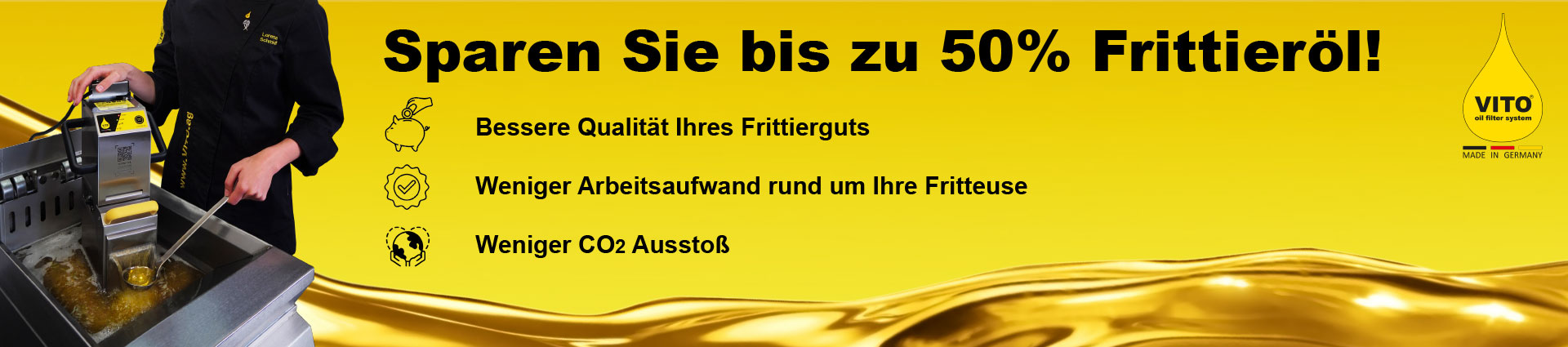 Vito - Sparen Sie bis zu 50% Frittieröl!